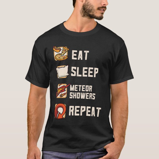 Eat Sleep Meteor Showers Repeat Rock Asteroid T-Shirt (Front)