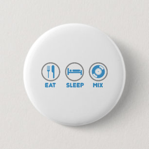 Eat, Sleep, Mix Again - DJ Disc Jockey Music Deck 2 Inch Round Button