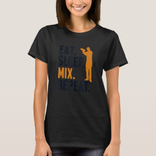 Eat Sleep Mix Repeat Bartender Mixologist Barmann  T-Shirt