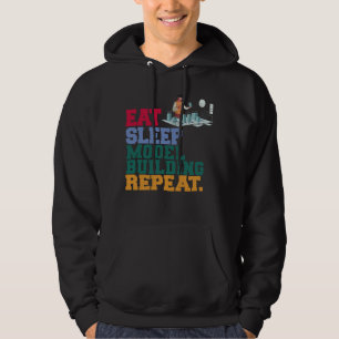 Eat Sleep Model Building Repeat Model Builder Arch Hoodie