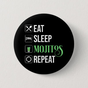 Eat Sleep Mojitos Repeat 2 Inch Round Button