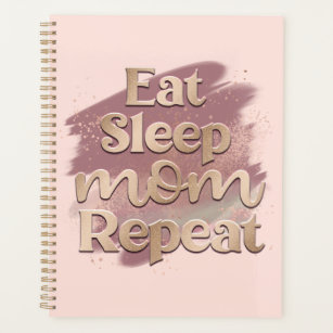 Eat Sleep Mom Repeat Mauve Watercolor Typography Planner
