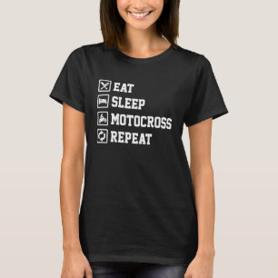Eat Sleep Motocross Repeat Dirt Bker Motorcycle En T-Shirt