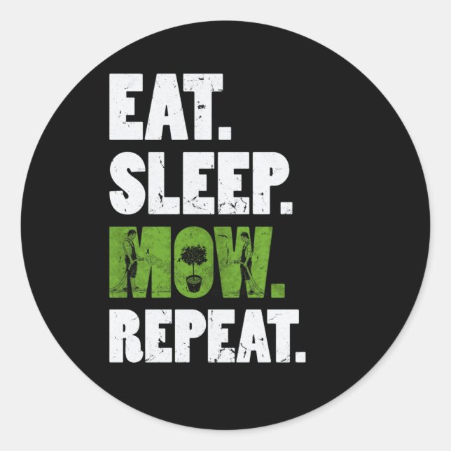 Eat Sleep Mow Repeat Grass Cutting Landscaper Classic Round Sticker (Front)