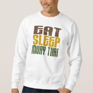 Eat Sleep Muay Thai 1 Sweatshirt