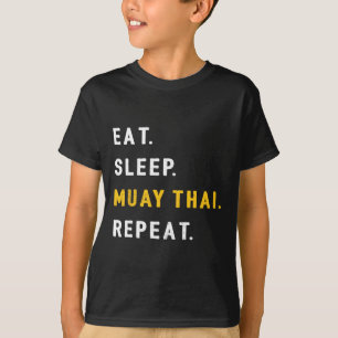 Eat Sleep Muay Thai Funny Mma Kickboxing Gift Shir T-Shirt