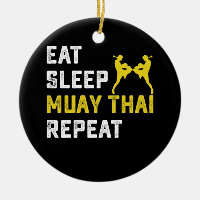 Eat Sleep Muay Thai Repeat Gift Ceramic Ornament (Front)