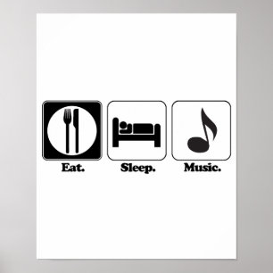 eat sleep music poster
