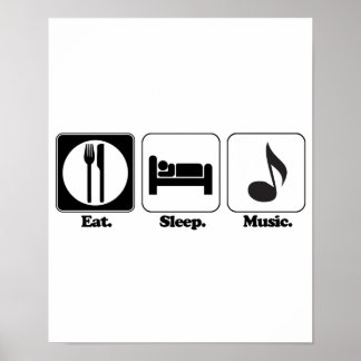 eat sleep music poster