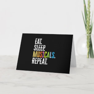 Eat Sleep Musicals Repeat Actor Actress Singer Card