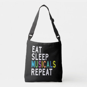 Eat Sleep Musicals Repeat Crossbody Bag