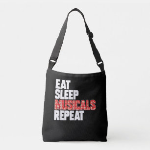 Eat Sleep Musicals Repeat Crossbody Bag