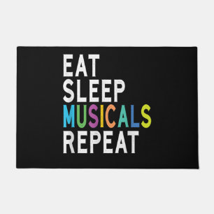 Eat Sleep Musicals Repeat Doormat