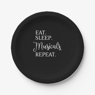 Eat Sleep Musicals Repeat Paper Plate