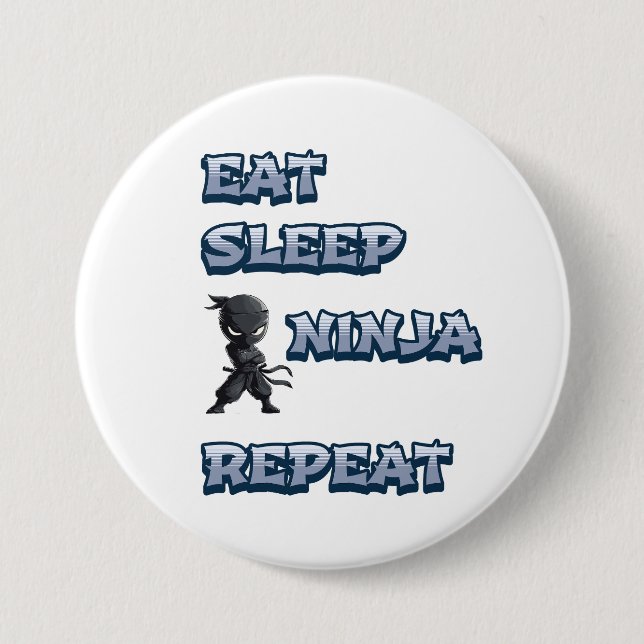 Eat, Sleep, Ninja, Repeat 3 Inch Round Button (Front)