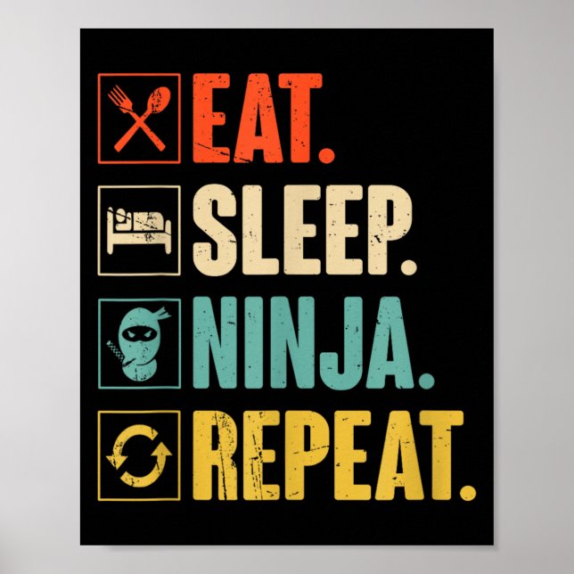 Eat Sleep Ninja Repeat Funny Martial Ninja Poster (Front)