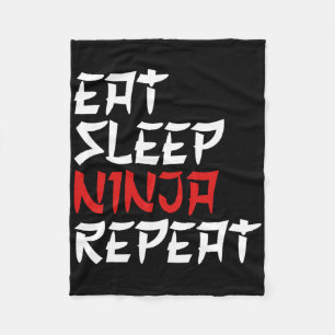 Eat Sleep Ninja Repeat Ninja Karate Ninja  Fleece Blanket