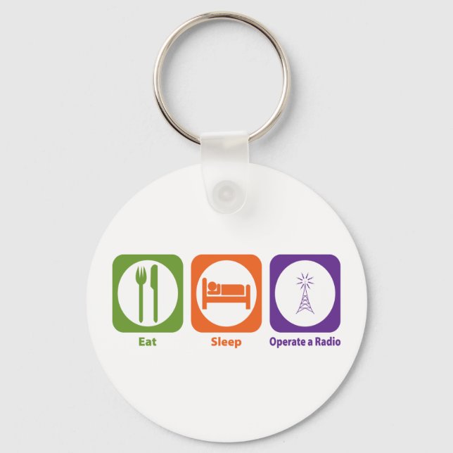 Eat Sleep Operate a Radio Keychain (Front)
