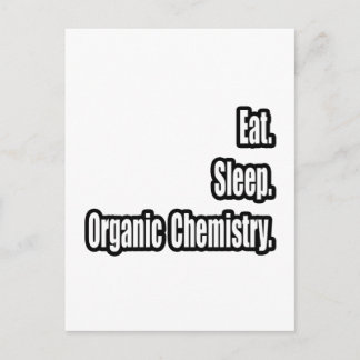 Eat. Sleep. Organic Chemistry. Postcard