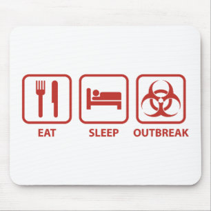 Eat Sleep Outbreak Mouse Pad