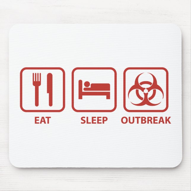 Eat Sleep Outbreak Mouse Pad (Front)