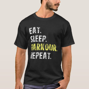Eat Sleep Parkour Repea Parkour T-Shirt