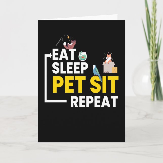 Eat Sleep Pet Sit Repeat Petsitting Card (Front)