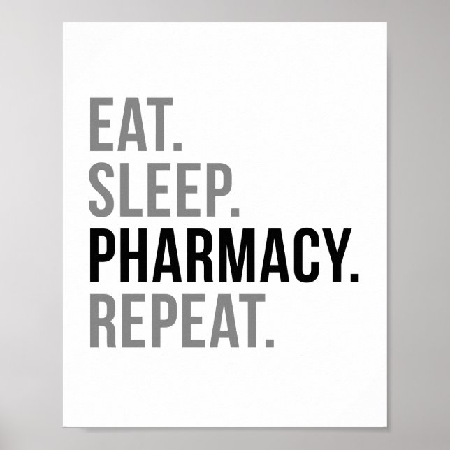 Eat Sleep Pharmacy Poster (Front)
