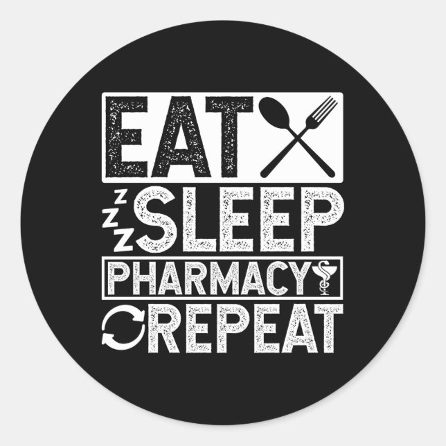Eat Sleep Pharmacy Repeat Profession Doc Doctor Sl Classic Round Sticker (Front)