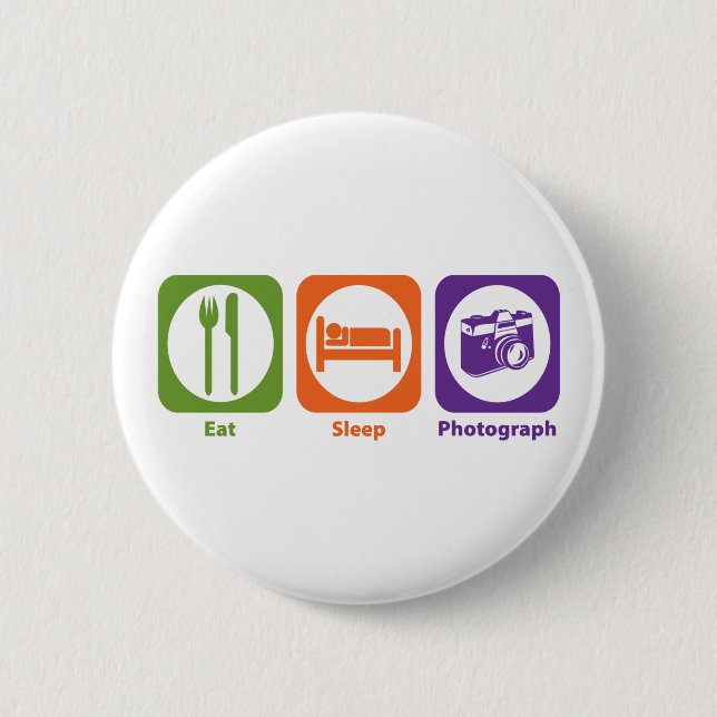 Eat Sleep Photograph 2 Inch Round Button (Front)