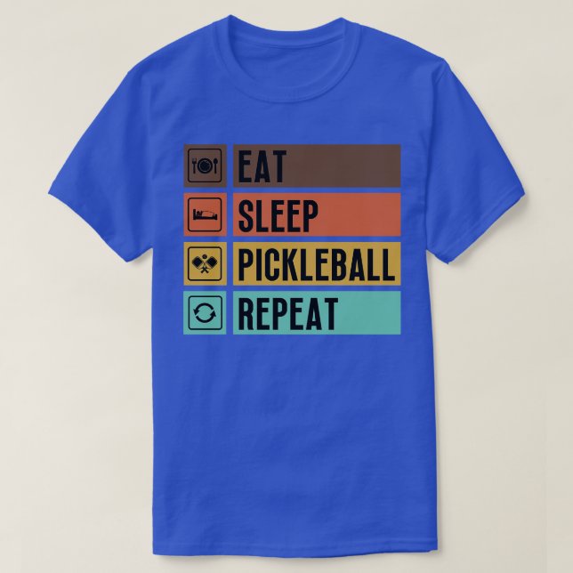 Eat Sleep Pickleball Repeat 4 T-Shirt (Design Front)