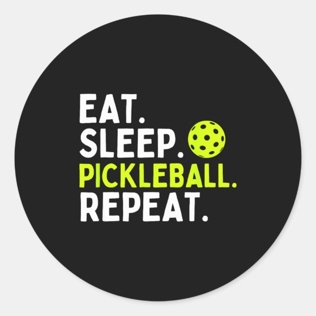 Eat sleep pickleball repeat funny pickleball lover classic round sticker (Front)