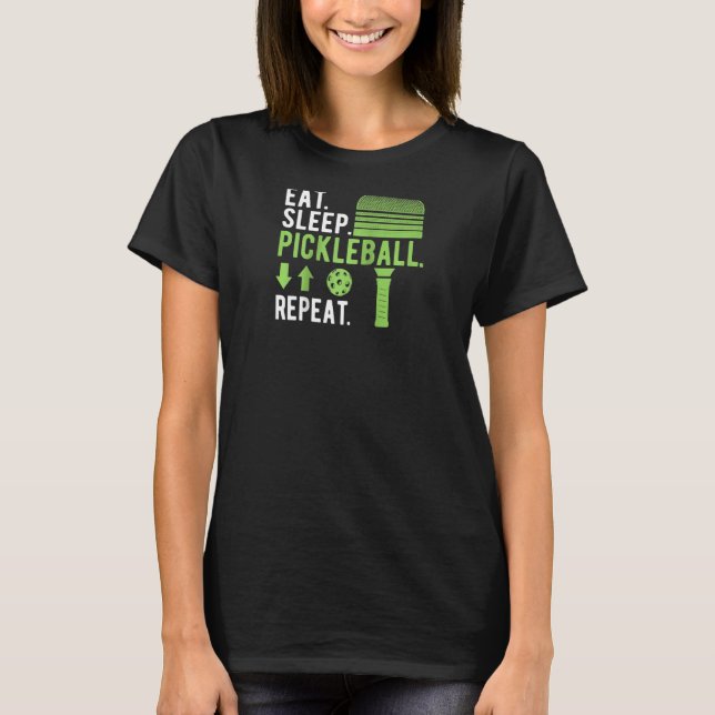 Eat Sleep Pickleball Repeat Funny Pickleball Playe T-Shirt (Front)