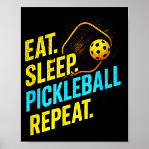 Eat sleep pickleball repeat - funny player fans  poster