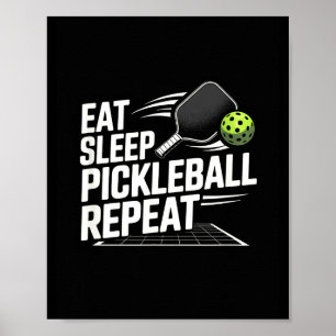 Eat sleep pickleball repeat funny player  poster