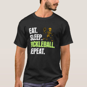 Eat Sleep Pickleball Repeat Pickleball Player Quot T-Shirt