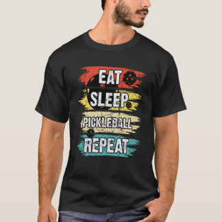 Eat Sleep Pickleball Repeat Retro Vintage 21 T-Shirt