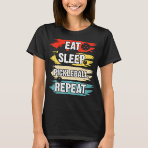 Eat Sleep Pickleball Repeat T-Shirt