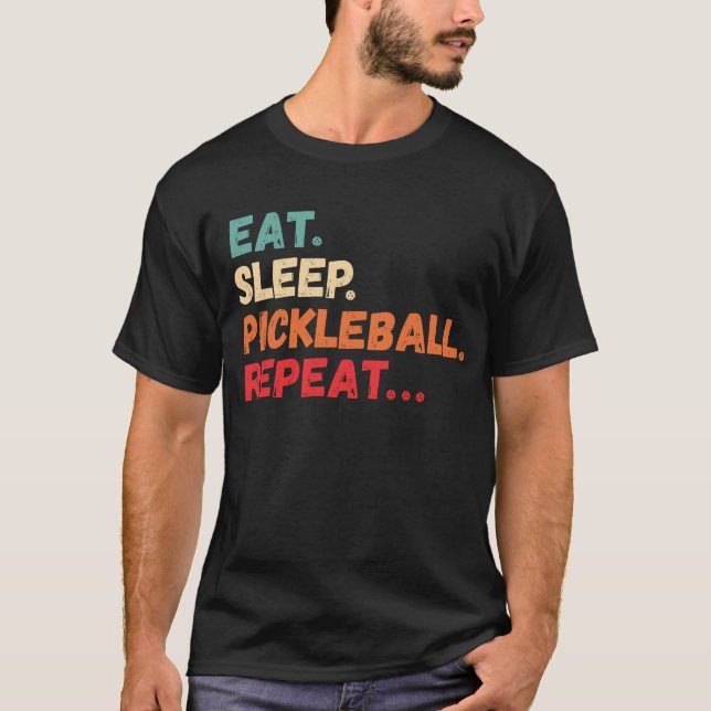 Eat Sleep Pickleball Repeat T-Shirt (Front)