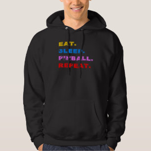 Eat Sleep Pinball Repeat Pinball Player Men Women  Hoodie