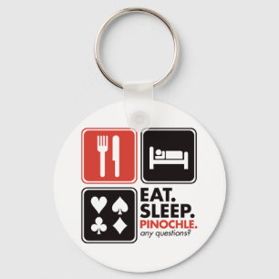 Eat Sleep Pinochle Keychain