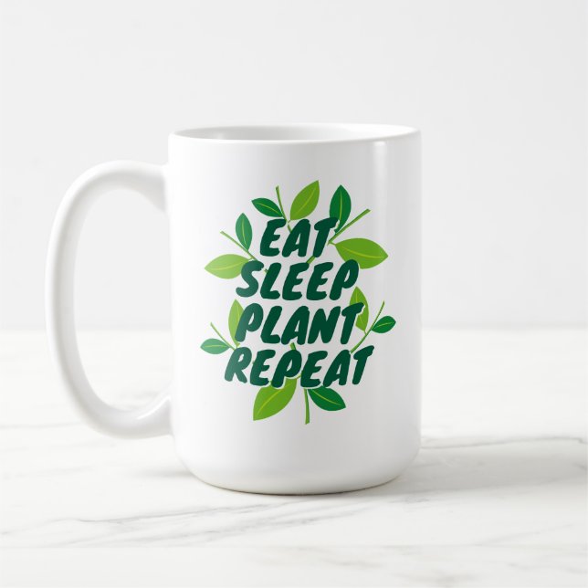 Eat Sleep Plant Repeat gardener's coffee mug gift  (Left)