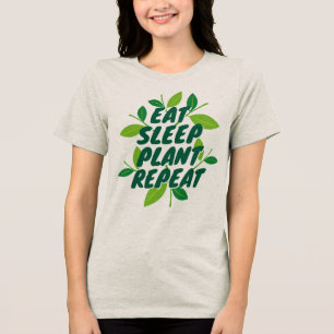 Eat Sleep Plant Repeat Gardening T-shirt Tri-Blend Shirt