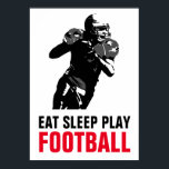 Eat Sleep Play Black & White Football Pop Art Poster<br><div class="desc">Popular American Game Artworks - Popular Sports - Pop Art Football Game Helmet Image.</div>