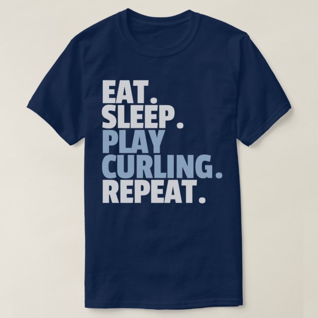 Eat Sleep Play Curling Repeat T-Shirt (Design Front)