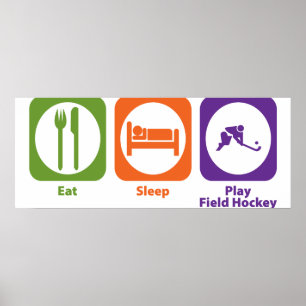 Eat Sleep Play Field Hockey Poster