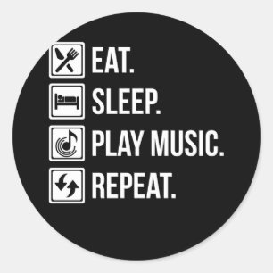 Eat Sleep Play Music Repeat Musical Instruments Classic Round Sticker