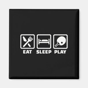 Eat sleep play ping pong  magnet
