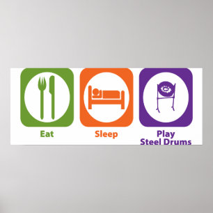 Eat Sleep Play Steel Drums Poster