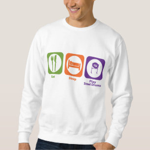 Eat Sleep Play Steel Drums Sweatshirt